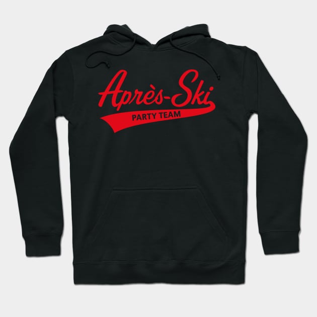 Après-Ski – Party Team (Lettering / Apres Ski / Apresski / Red) Hoodie by MrFaulbaum